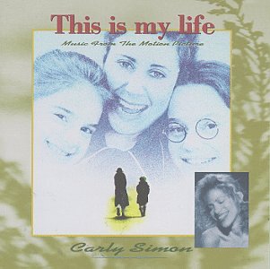 <i>This Is My Life</i> (Music from the Motion Picture) 1992 soundtrack album by Carly Simon