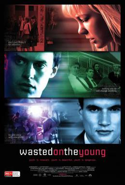 <i>Wasted on the Young</i> 2010 Australian film