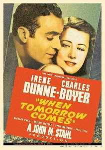 <i>When Tomorrow Comes</i> (film) 1939 romantic drama film by John M. Stahl