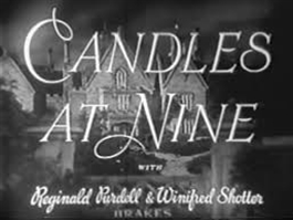 <i>Candles at Nine</i> 1944 film by John Harlow