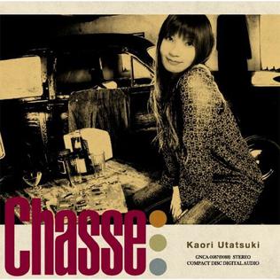 Chasse (song) 2007 single by Kaori Utatsuki