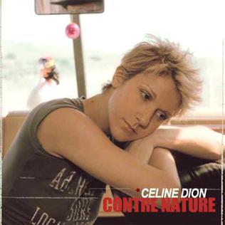 <span class="mw-page-title-main">Contre nature</span> 2004 promotional single by Celine Dion