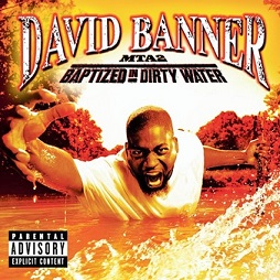 <i>MTA2: Baptized in Dirty Water</i> 2003 studio album by David Banner