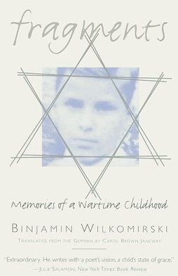 <i>Fragments: Memories of a Wartime Childhood</i> 1995 faux memoir by Binjamin Wilkomirski