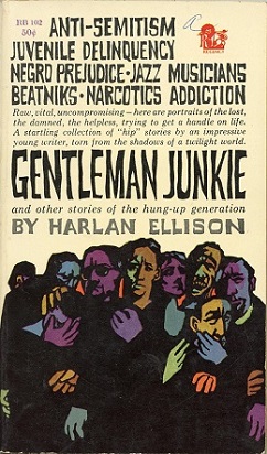 <i>Gentleman Junkie and Other Stories of the Hung-Up Generation</i>