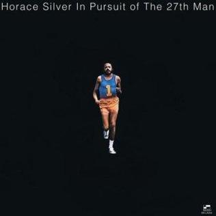 <i>In Pursuit of the 27th Man</i> 1973 studio album by Horace Silver