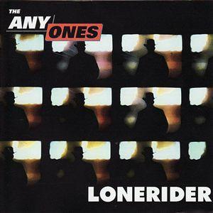 <i>Lonerider</i> 2000 studio album by The Anyones