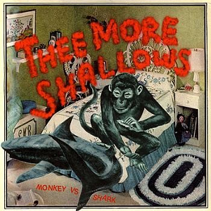 <i>Monkey vs. Shark</i> 2006 EP by Thee More Shallows