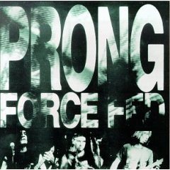 <i>Force Fed</i> 1989 studio album by Prong