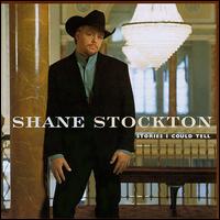 <i>Stories I Could Tell</i> 1998 studio album by Shane Stockton