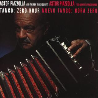 <i>Tango: Zero Hour</i> 1986 studio album by Ástor Piazzolla