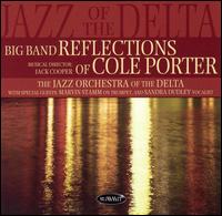 <i>Big Band Reflections of Cole Porter</i> 2003 studio album by , Jazz Orchestra of the Delta, Jack Cooper, and various artists