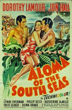 <i>Aloma of the South Seas</i> (1941 film) 1941 film by Alfred Santell
