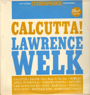 <i>Calcutta!</i> 1961 studio album by Lawrence Welk and His Orchestra