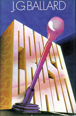 <i>Crash</i> (Ballard novel) 1973 novel by J. G. Ballard