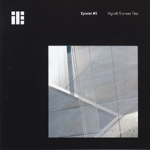 <i>Epistel No 5</i> 2012 studio album by , Vigleik Storaas Trio