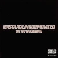 <span class="mw-page-title-main">Sittin' on Chrome (EP)</span> 1995 single by Masta Ace Incorporated