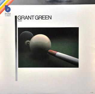 <i>Solid</i> (Grant Green album) 1979 studio album by Grant Green