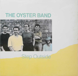 <i>Step Outside</i> 1986 studio album by The Oyster Band