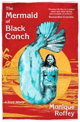 <i>The Mermaid of Black Conch</i> 2020 novel by Monique Roffey