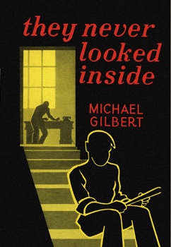 <i>They Never Looked Inside</i> 1948 mystery novel by Michael Gilbert