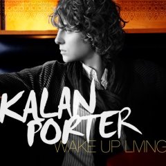 <i>Wake Up Living</i> 2007 studio album by Kalan Porter