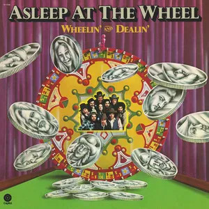 <i>Wheelin and Dealin</i> (Asleep at the Wheel album) 1976 studio album by Asleep at the Wheel
