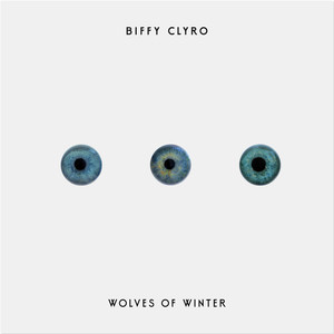 Wolves of Winter 2016 single by Biffy Clyro