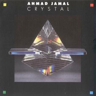 <i>Crystal</i> (Ahmad Jamal album) 1987 studio album by Ahmad Jamal