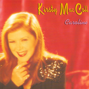 <span class="mw-page-title-main">Caroline (Kirsty MacColl song)</span> 1995 single by Kirsty MacColl
