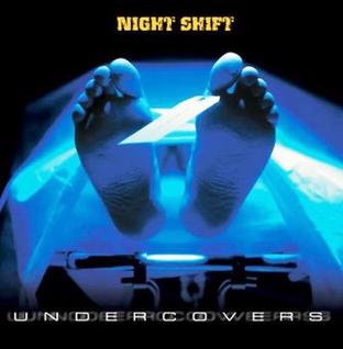 <i>Undercovers</i> (Night Shift album) 2002 studio album by Night Shift