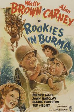 <i>Rookies in Burma</i> 1943 film by Leslie Goodwins