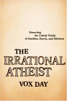 <i>The Irrational Atheist</i> 2008 book by Vox Day