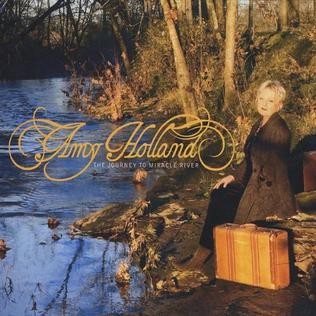 <i>The Journey to Miracle River</i> 2008 studio album by Amy Holland