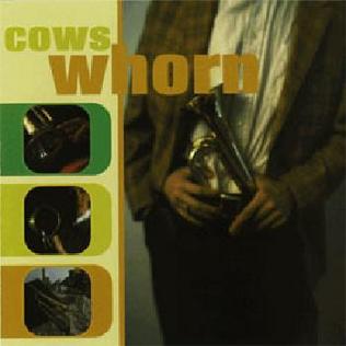 <i>Whorn</i> 1996 studio album by Cows