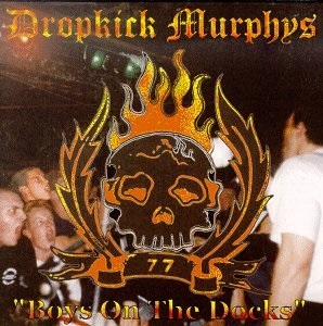 <i>Boys on the Docks</i> 1997 EP by Dropkick Murphys