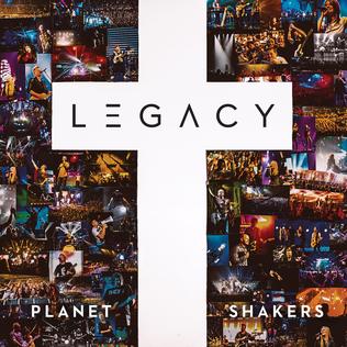 <i>Legacy</i> (Planetshakers album) 2017 albumn from the Planetshakers