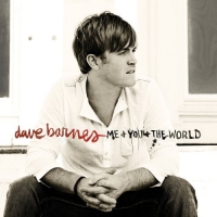 <i>Me and You and the World</i> 2008 studio album by Dave Barnes