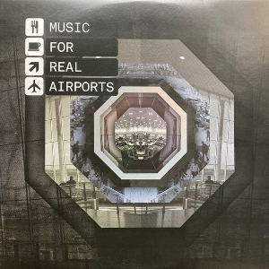 <i>Music for Real Airports</i> 2010 studio album by The Black Dog