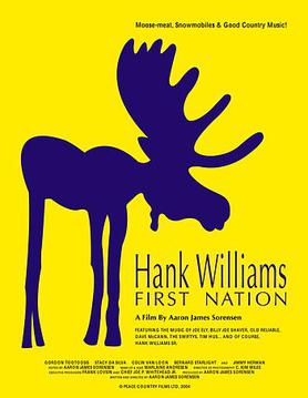 <i>Hank Williams First Nation</i> 2004 Canadian film