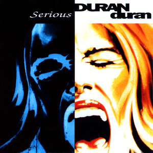 Serious (Duran Duran song) 1990 single by Duran Duran