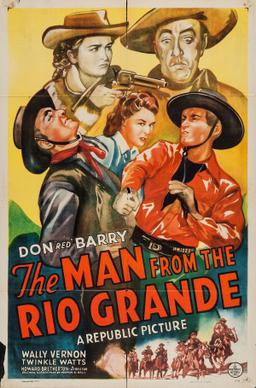 <i>The Man from the Rio Grande</i> (1943 film) 1943 film by Howard Bretherton