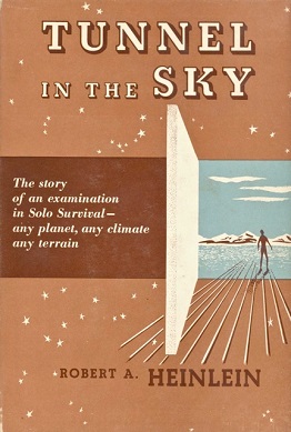 <i>Tunnel in the Sky</i> 1955 novel by Robert A. Heinlein