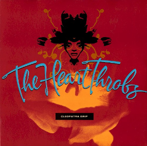 <i>Cleopatra Grip</i> 1990 studio album by the Heart Throbs