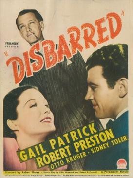 <i>Disbarred</i> (film) 1939 film by Robert Florey