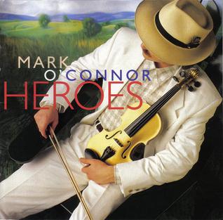 <i>Heroes</i> (Mark OConnor album) 1993 studio album by Mark OConnor