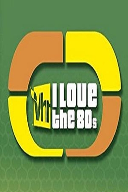 <i>I Love the 80s</i> (American TV series) American TV series or program