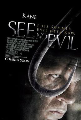 Hear no evil see no evil speak no evil movie See No Evil 2006 Film Wikipedia