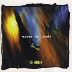 <i>The Hunger</i> (Seven Day Jesus album) 1996 studio album by Seven Day Jesus