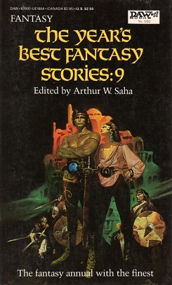 <i>The Years Best Fantasy Stories: 9</i> 1983 anthology edited by Arthur W. Saha